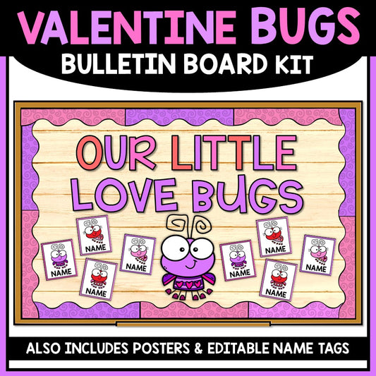 Valentine's Day bulletin board kit with cartoon bugs, name tags, and 'Our Little Love Bugs' text